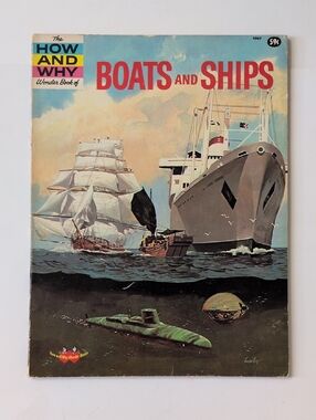 The How and Why Wonder Book of Boats and Ships - 1963